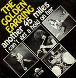 Golden Earring : Another 45 Miles